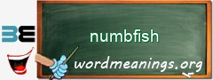 WordMeaning blackboard for numbfish